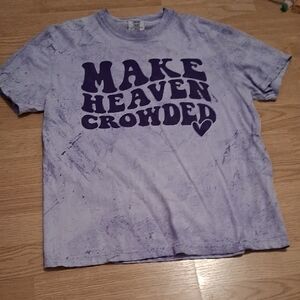 Comfort Colors Make Heaven Crowded Purple Tee Shirt